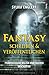 Fantasy schreiben und veröffentlichen. Phantastische Welten und Figuren erschaffen: Handbuch für Fantasy-Autoren by 