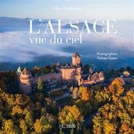 L'Alsace vue du ciel par Gilles Pudlowski