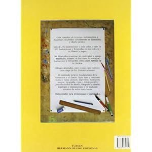 Guia completa de ilustracion y diseno/ Complete Guide to Illustration and Design: Tecnicas Y Materiales/ Techn