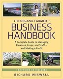 Image de The Organic Farmer's Business Handbook: A Complete Guide to Managing Finances, Crops, and Staff - and Making a  Profit