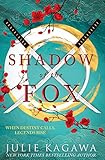 Shadow Of The Fox: A must read mythical new Japanese adventure from New York Times bestseller Julie Kagawa (Shadow of the Fox, Book 1) (English Edition) by Julie Kagawa