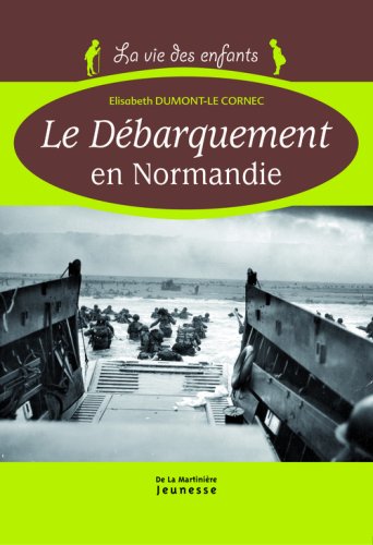 <a href="/node/6668">Débarquement en Normandie 6 Juin 1944 (Le)</a>