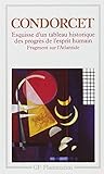 Esquisse d'un tableau historique des progrès de l'esprit humain, suivi de 