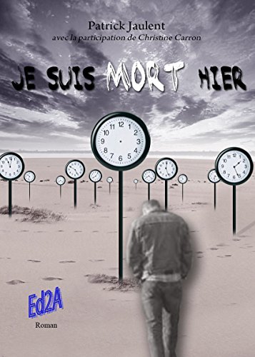 Je suis mort hier Je suis mort hier