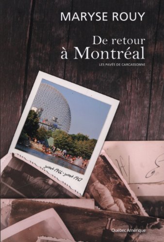 couverture de : De retour &agrave; Montr&eacute;al juillet 1966-juillet 1967