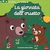 La giornata dell'orsetto. Scorri le storie. Ediz. a colori
