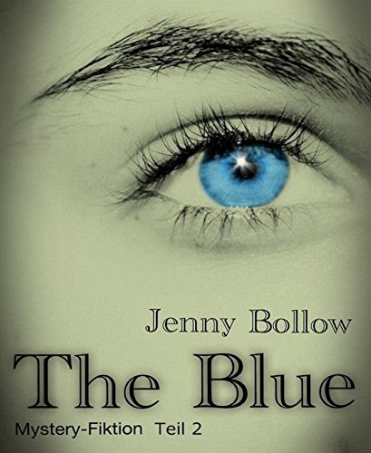 The Blue: Teil II
