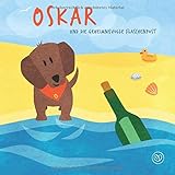 Oskar und die geheimnisvolle Flaschenpost by Carolin Vonhoff
