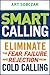 Produktbild Smart Calling: Eliminate the Fear, Failure, and Rejection From Cold Calling