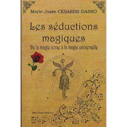 LES SEDUCTIONS MAGIQUES