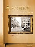 Aachen so wie es war by
