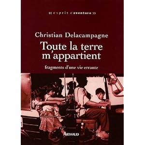 Toute la terre m'appartient : Fragments d'une vie errante Livre en Ligne - Telecharger Ebook