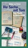 Image de Die Sache mit Tom: Eine Flucht in Deutschland
