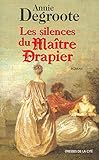 Les Silences du Maître Drapier