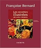 Les Recettes illustrées : 600 recettes, 350 photos