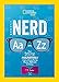 Produktbild Nerd A to Z: Your Reference to Literally Figuratively Everything You've Always Wanted to Know