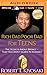 Rich Dad Poor Dad for Teens: The Secrets about Money - That You Don't Learn in School! (Rich Dad's) by Robert T. Kiyosaki, Tim Wheeler