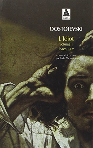 Télécharger L'Idiot, volume 1, livres 1 et 2 Livre PDF Gratuit