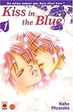 Kiss in the Blue, Tome 1 :