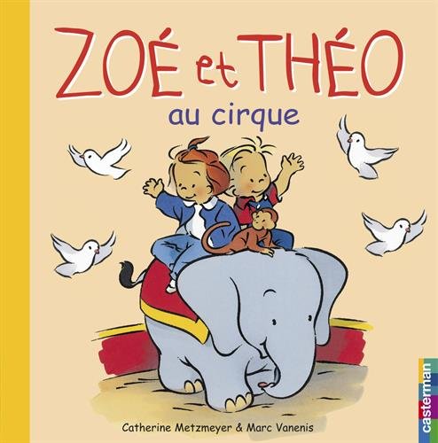 couverture de : Zo&eacute; et Th&eacute;o au cirque