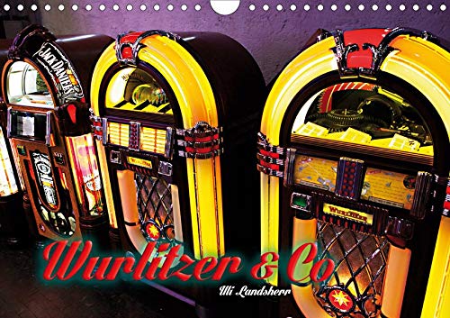 Preisvergleich Produktbild Wurlitzer und Co. (Wandkalender 2020 DIN A4 quer): Wurlitzer Jukebox Schallplatten (Monatskalender, 14 Seiten ) (CALVENDO Spass)