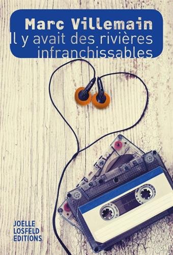 couverture de : Il y avait des rivi&egrave;res infranchissables