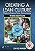 Creating a Lean Culture: Tools to Sustain Lean Conversions, Third Edition (English Edition) by