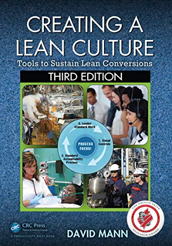 Creating a Lean Culture: Tools to Sustain Lean Conversions, Third Edition (English Edition)