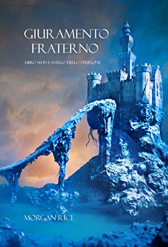 Download Giuramento Fraterno (Libro #14 In L’Anello Dello Stregone)
