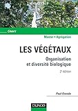 Image de Les végétaux - 2ème édition - Organisation et diversité biologique