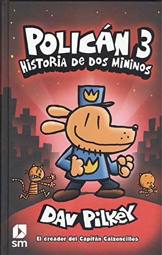 Policán 3: Historia de dos mininos: 0