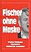 Produktbild Fischer ohne Maske. Revoluzzer - Steinewerfer - "Staatsmann"