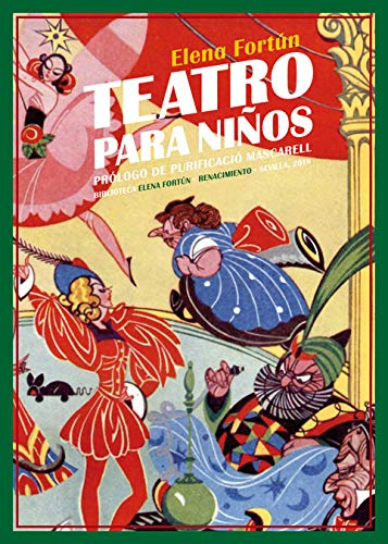 Teatro para niños: Doce comedias (Biblioteca Elena Fortún)