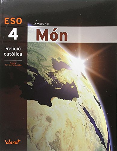 CAMINS DEL MON (RELIGIO 4 ESO): Camins Del Món Religió Catòlica: 000001