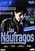 Los Náufragos - Retorno a Chile tras 20 años de dictadura