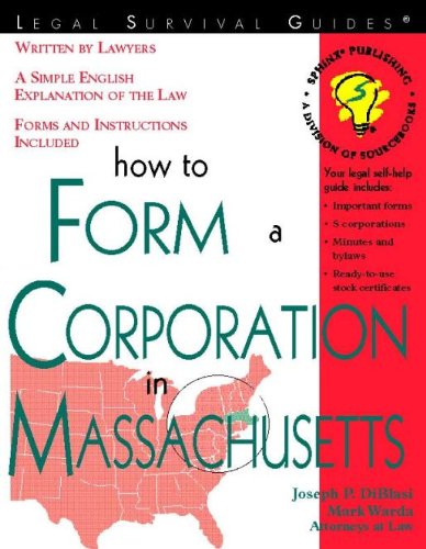 How to Form a Corporation in Massachusetts (Legal Survival Guides) (English Edition) How to Form a Corporation in Massachusetts (Legal Survival Guides) (English Edition)