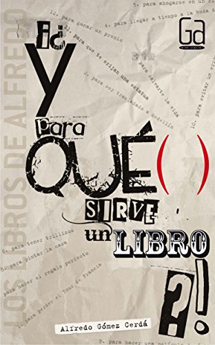 ¿y para qué sirve un libro? (los libros de)