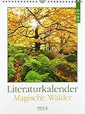 Literaturkalender Magische Wälder 2020: Literarischer Wochenkalender * 1 Woche 1 Seite * literarische Zitate und Bilder * 24 x 32 cm by 