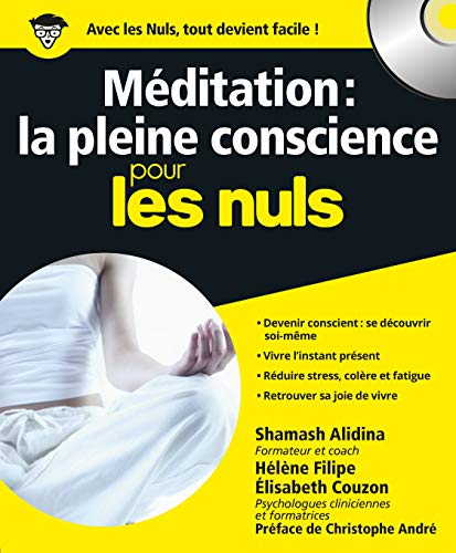 Télécharger Méditation : la pleine conscience Pour les Nuls + CD livre En ligne