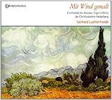 Mit Wind gemalt - Ein Porträt der Walcker-Orgel der Christuskirche, Heidelberg - Gerhard Luchterhandt (Orgel)