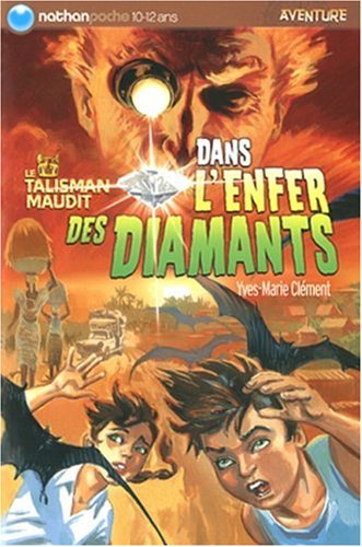 DANS L'ENFER DES DIAMANTS - Tome 3