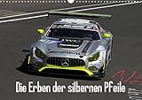  Die Erben der silbernen Pfeile (Wandkalender 2019 DIN A3 quer): Mercedes-Benz Motorsport Fotos (Monatskalender, 14 Seiten ) (CALVENDO Sport)