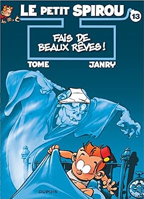 Dupuis - MDS Le Petit Spirou, tome 13 : Fais de beaux rêves