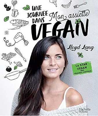Hachette Pratique Une journée dans mon assiette Vegan