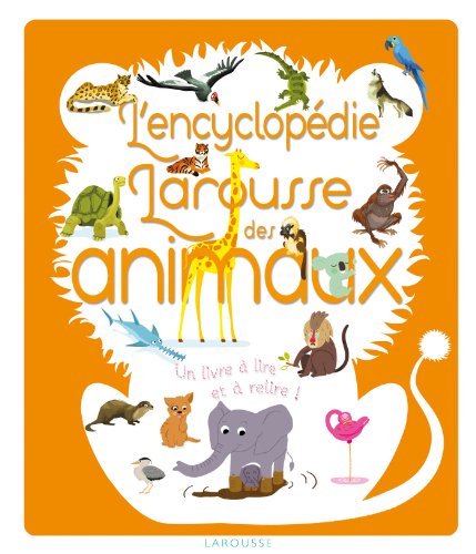 Download L'encyclopédie Larousse des animaux Download L'encyclopédie Larousse des animaux