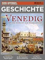 SPIEGEL GESCHICHTE 3/2012: Venedig