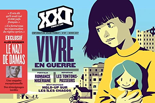 XXI N37 Vivre en guerre en ligne XXI N37 Vivre en guerre en ligne