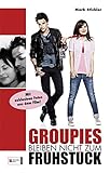 Cover zum Buch Groupies bleiben nicht zum Frühstück