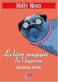 Molly Moon, Tome 1 : Molly Moon et le livre magique de l'hypnose