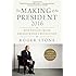 The Making of the President 2016: How Donald Trump Orchestrated a Revolution